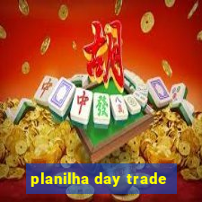 planilha day trade